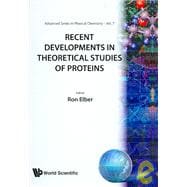 Recent Developments in Theoretical Studies of Proteins