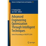 Advanced Engineering Optimization Through Intelligent Techniques