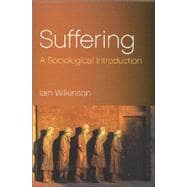 Suffering A Sociological Introduction