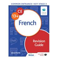Common Entrance 13  French Revision Guide