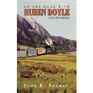On the Road With Ruben Doyle: And Two More