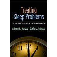 Treating Sleep Problems A Transdiagnostic Approach
