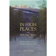 In High Places with Henry David Thoreau A Hiker's Guide with Routes & Maps