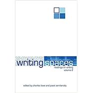 Writing Spaces : Readings on Writing Volume 2