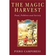 The Magic Harvest Food, Folkore and Society