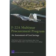 F-22A Multiyear Procurement Program: An Assessment of Cost Savings