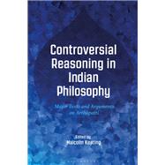Controversial Reasoning in Indian Philosophy