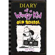 Old School (Diary of a Wimpy Kid #10)