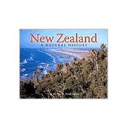 New Zealand : A Natural History