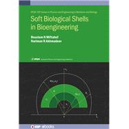 Soft Biological Shells in Bioengineering