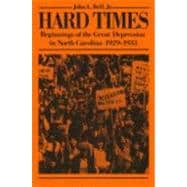 Hard Times Beginnings of the Great Depression in North Carolina 1929-1933