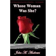 Whose Woman Was She?: A True Hollywood Story