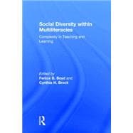 Social Diversity within Multiliteracies: Complexity in Teaching and Learning