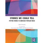 Putting Words to American Popular Music: Stories We Could Tell