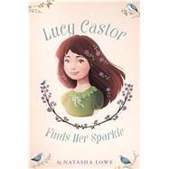 Lucy Castor Finds Her Sparkle