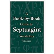 A Book-by-book Guide to Septuagint Vocabulary