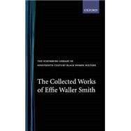 The Collected Works of Effie Waller Smith
