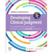 Developing Clinical Judgment for Practical/Vocational Nursing and the Next-Generation NCLEX-PN Examination