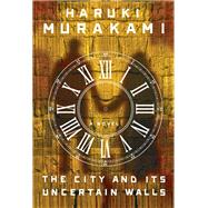 The City and Its Uncertain Walls A novel book cover, ISBN 9780593801970
