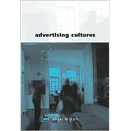 Advertising Cultures : Gender, Commerce, Creativity