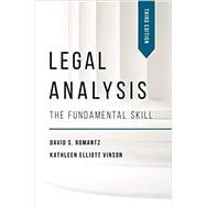 Legal Analysis: The Fundamental Skill, Third Edition,9781531011970