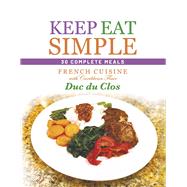 Keep Eat Simple French Cuisine with Caribbean Flair