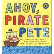 Ahoy, Pirate Pete