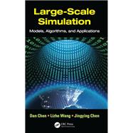 Large-Scale Simulation: Models, Algorithms, and Applications