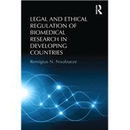 Legal and Ethical Regulation of Biomedical Research in Developing Countries