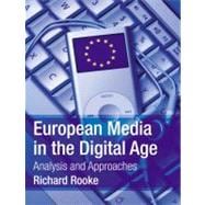 European Media in the Digital Age: Analysis and Approaches