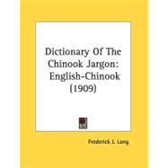 Dictionary of the Chinook Jargon : English-Chinook (1909)