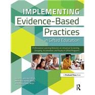 Implementing Evidence-Based Practices in Gifted Education