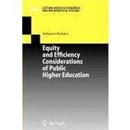 Equity And Efficiency Considerations of Public Higher Education