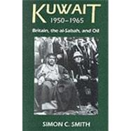 Kuwait, 1950-1965: Britain, the Al-Sabah, and Oil