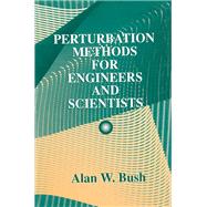 Perturbation Methods for Engineers and Scientists