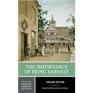 The Importance of Being Earnest: A Norton Critical Edition