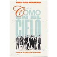 Como en el cielo Familia, adoración y legado (As in Heaven) (Spanish)
