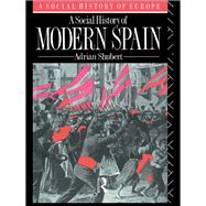 A Social History of Modern Spain
