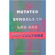 Mutated Symbols in Law and Pop Culture