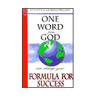 One Word from God Can Change Your Formula for Success