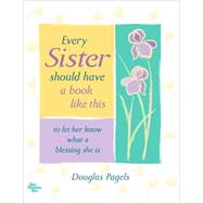 Every Sister Should Have a Book Like This to Let Her Know What a Blessing She Is