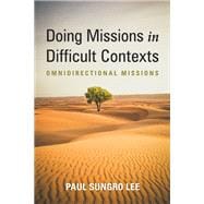 Doing Missions in Difficult Contexts