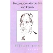 Unconscious Mental Life and Reality