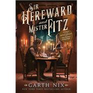 Sir Hereward and Mister Fitz