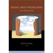 Seeing and Vizualizing