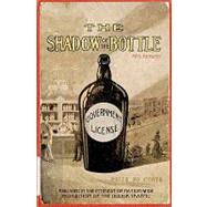 The Shadow of the Bottle 1915 Reprint