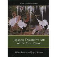 Japanese Decorative Arts of the Meiji Period