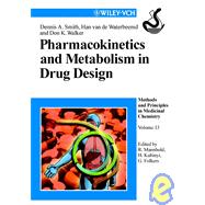 Pharmacokinetics and Metabolism in Drug Design