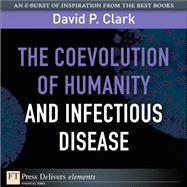 The Coevolution of Humanity and Infectious Disease