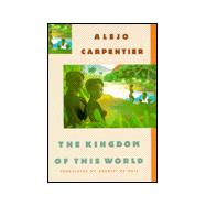 The Kingdom of This World; A Novel